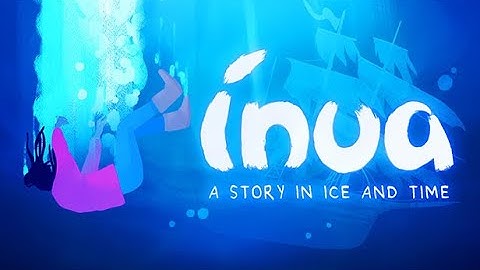 Inua - A Story In Ice And Time DEMO (2022) // Walkthrough (No Commentary)