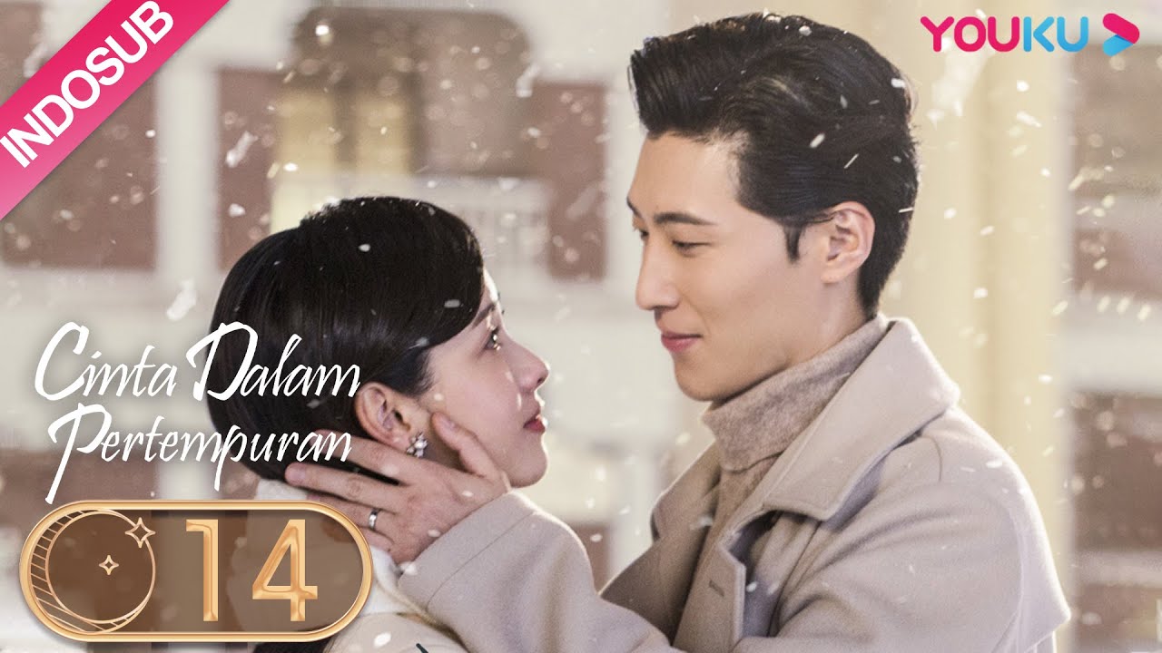 [INDO SUB] Cinta Dalam Pertempuran (Love In Flames of War) EP14 Shawn