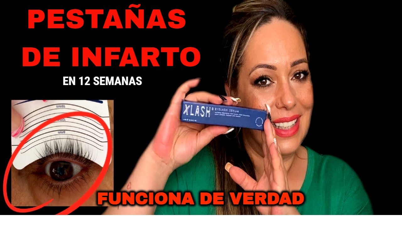 ⭐PESTAÑAS DE INFARTO EN 12 SEMANAS,  FUNCIONA DE VERDAD¡¡¡ XLASH SÉRUM