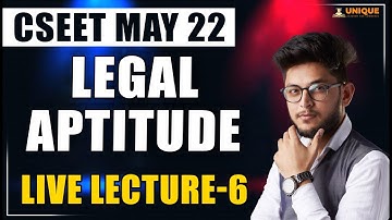 CSEET Video Lecture | Legal Aptitude Lecture 6 | Online Classes for May 2022