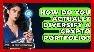 How Do You Actually Diversify A Crypto Portfolio? - All About Crypto Exchanges