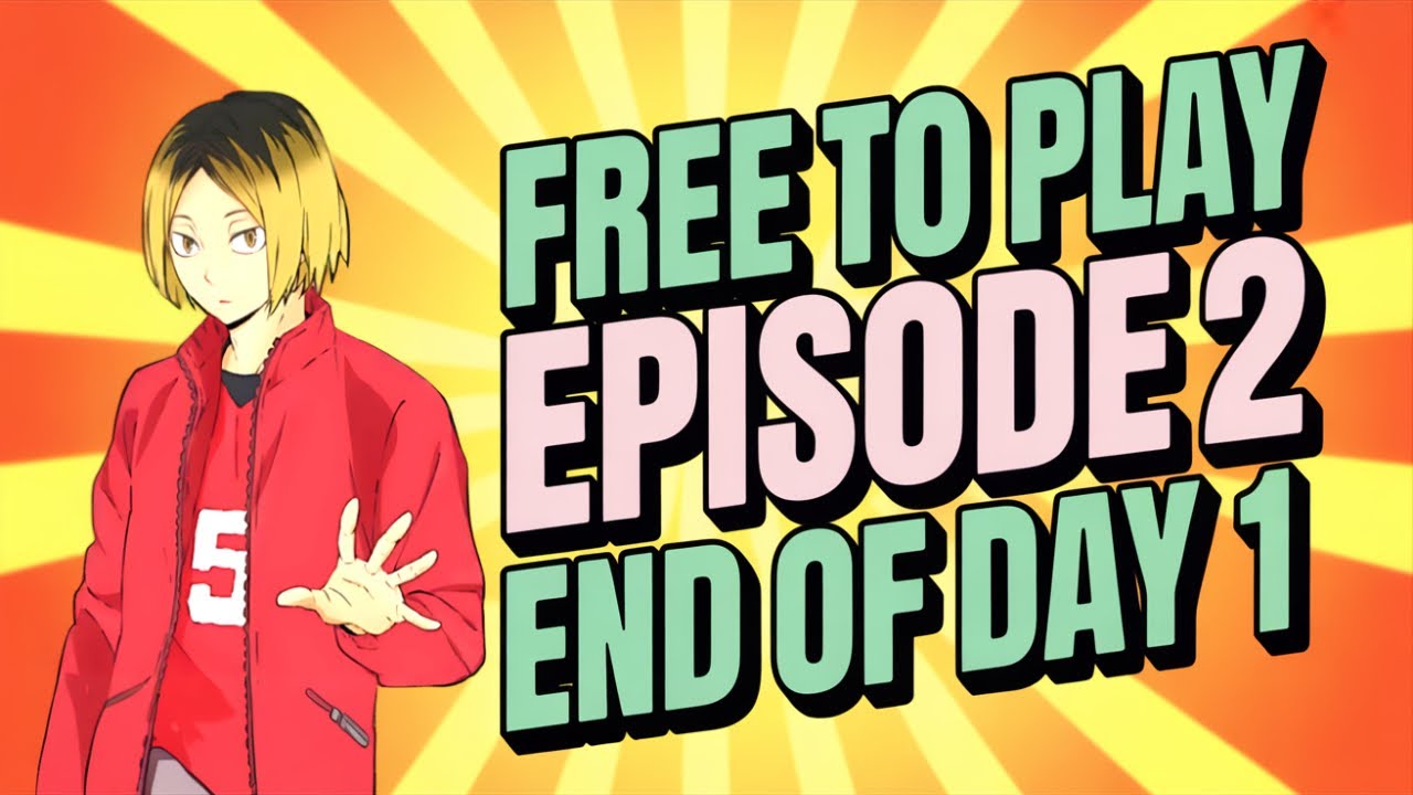END OF DAY 1 - F2P EPISODE 2 | HAIKYU!! FLY HIGH