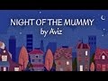 Night of the mummy  animation short film by aviz