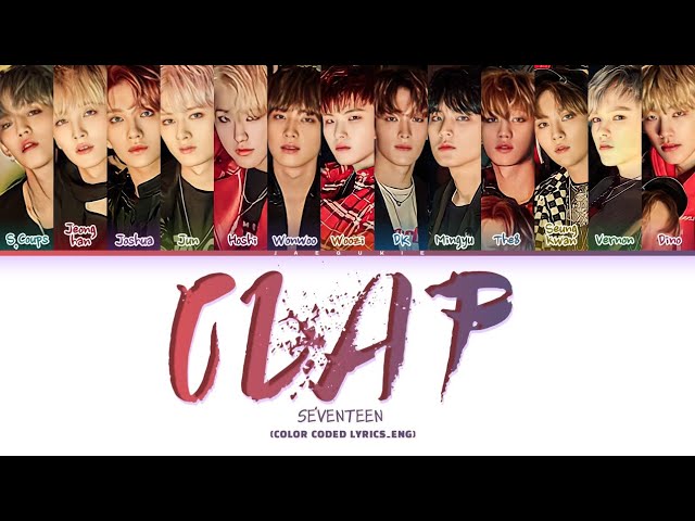 SEVENTEEN CLAP Lyrics (세븐틴 박수 가사) (Color Coded Lyrics