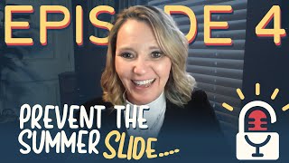 EP 4: Prevent Summer Slide: Reading Tips for Learning Differences w/ Terry Noland