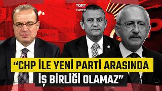 CHP ile Yeni Parti Arasında İş Birliği Mümkün mü? Fatih Atik Çarpıcı Kulis Bilgileri Paylaştı
