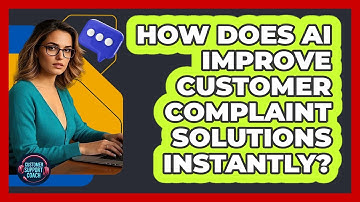 How Does AI Improve Customer Complaint Solutions Instantly? - Customer Support Coach