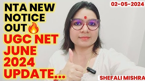 NTA NEW NOTICE OUT 🚀 CSIR-UGC NET JUNE 2024 NOTIFICATION OUT UPDATE BY SHEFALI MISHRA