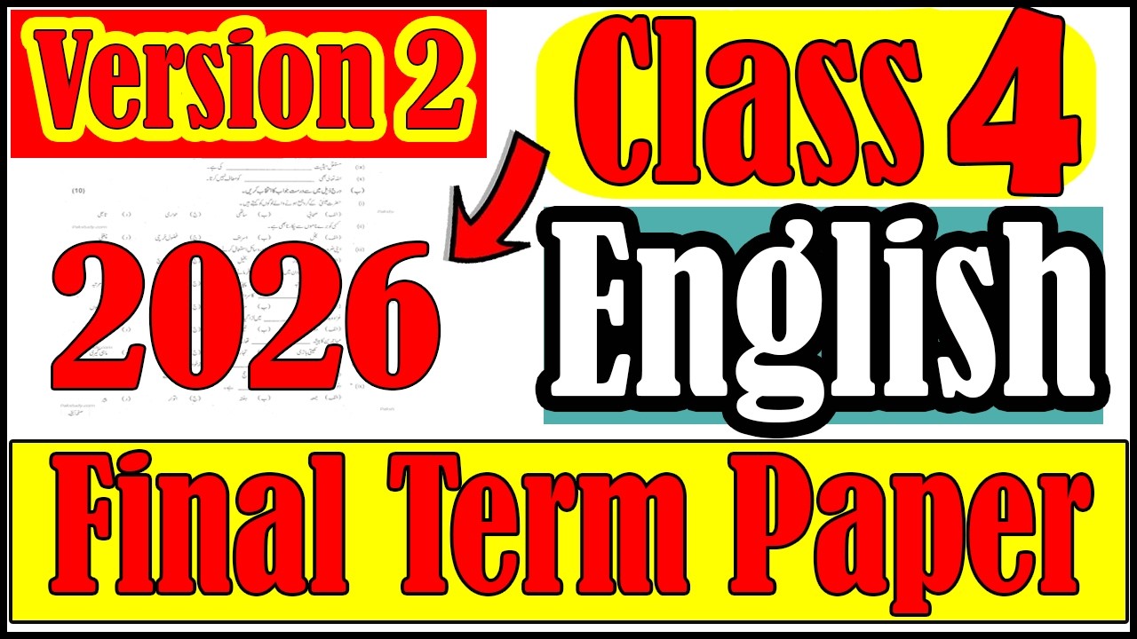 4 Class English Final Term Paper 2026 Ver-2 | 4th Class English Paper | Final  Exam 2026 PECTAA Exam