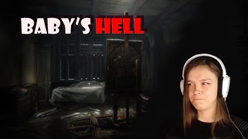 Layers of Fear ║ 4 part ║ BABY