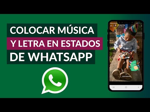 Cómo Poner Música y Letra en Estados de WhatsApp - Fácilmente