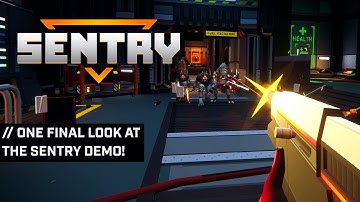 SENTRY Demo Footage - Both maps, both difficulties (No Commentary)