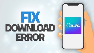 How To Fix Canva App Download Error | Step By Step