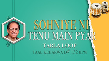 Sohniye Ni Tenu Main Pyar Kra | Ghulam Ali | Tabla Loop | D# 132 BPM | Tabla Loops | Keharwa Taal