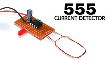 Current Detector Circuit Using 555 IC | AC Current Tester | Non Contact AC /DC Current Detector