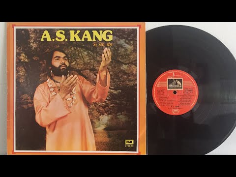 (1980) ਏ. ਐਸ. ਕੰਗ - ਦੁਨੀਆਂ ਮਤਲਬ ਦੀ (Full L.P Vinyl Rip) ECSD 3038