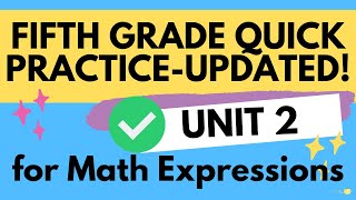 5th Grade Math Expressions Unit 2 Quick Practice - UPDATED