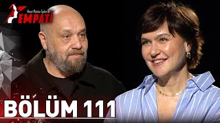 Empati 111. Bölüm - Şevval Sam