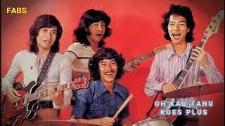 OH KAU TAHU - KOES PLUS (1974)