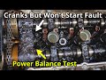 Cranks But Won't Start Fault - Power Balance Test Used To Diagnose