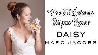 Marc Jacobs Daisy Perfume Review