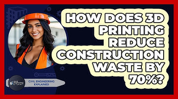 How Does 3D Printing Reduce Construction Waste By 70%? - Civil Engineering Explained
