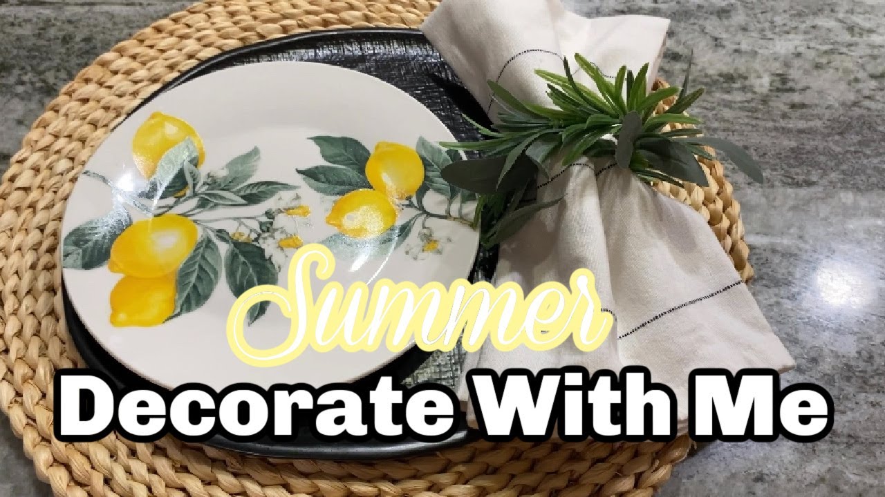 SUMMER DECORATE WITH ME HOMEMAKING DOLLAR TREE DECOR DOLLAR GENERAL DECOR SUMMER DECOR
