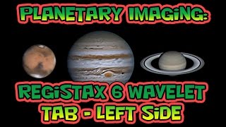 Celebrity Planetary Imaging - RegiStax 6 Wavelet Tab Left Side Wealth