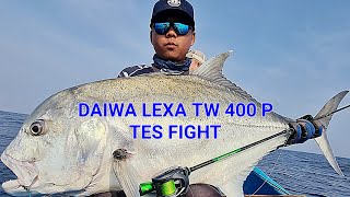 DAIWA LEXA TW 400P TES FIGHT