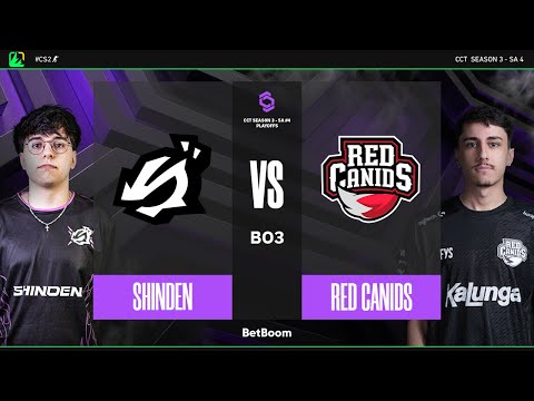 CCT Series 3 - SA #4 | ShindeN x RED Canids | Playoffs | CS2