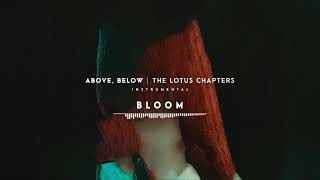 Above, Below - Chapter III: Bloom (Instrumental)