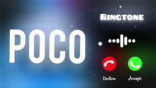 Poco Phone Ringtone, Poco Mobile Ringtone
