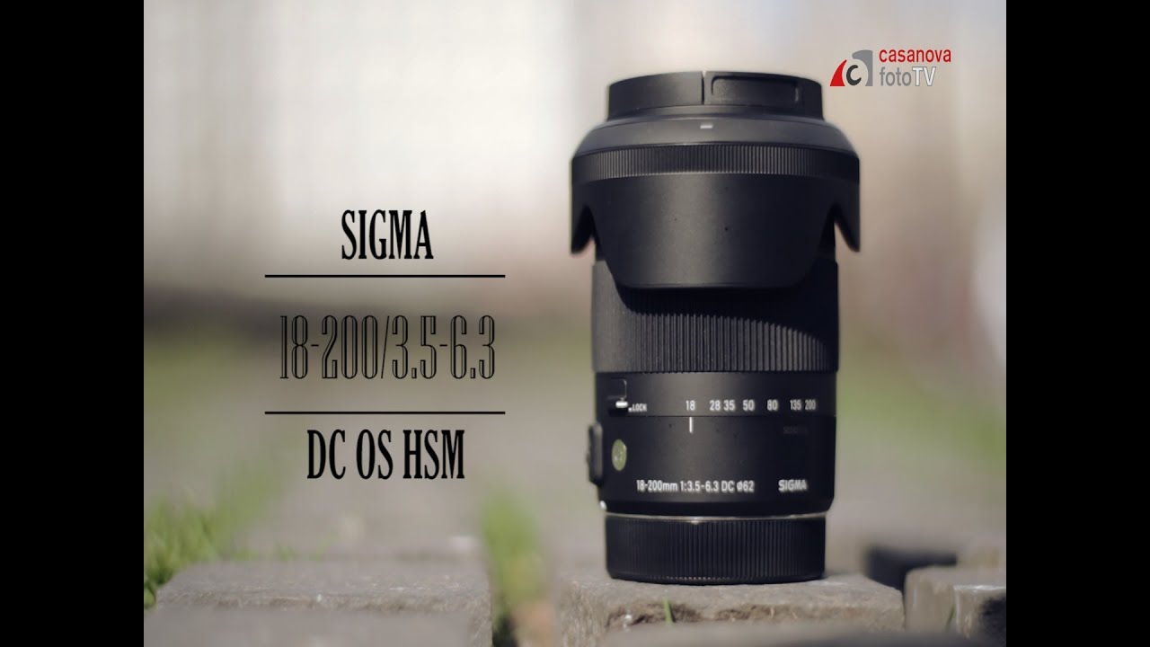 Sigma 18-200/3.5-6.3 DC OS HSM. Toma de contacto - YouTube