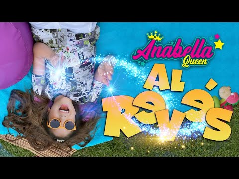 Al Revés - Anabella Queen (Vídeo Oficial)
