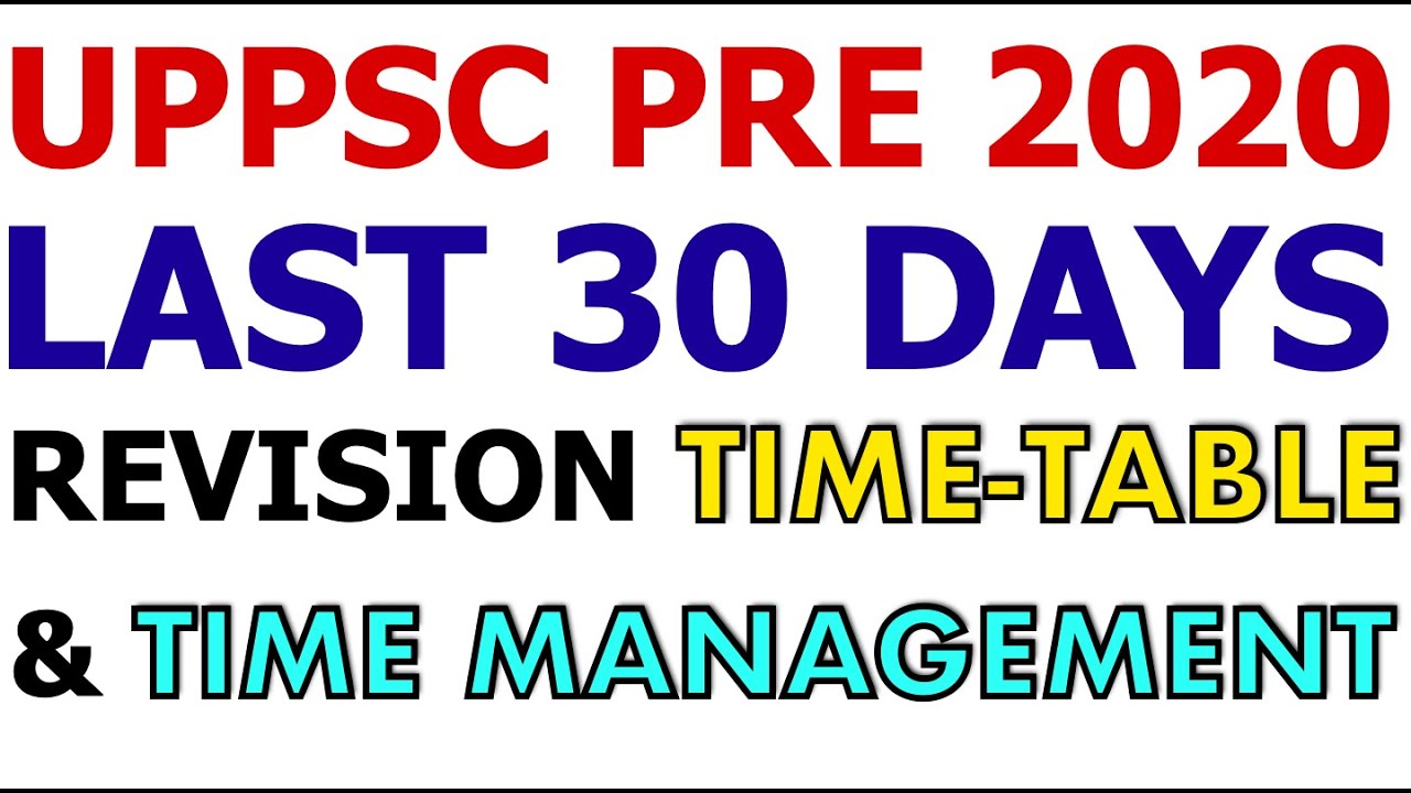 UPPCS 2020 Revision Time Table & Preparation Strategy for Last 30 Days| UPPSC PRE 11 October 2020