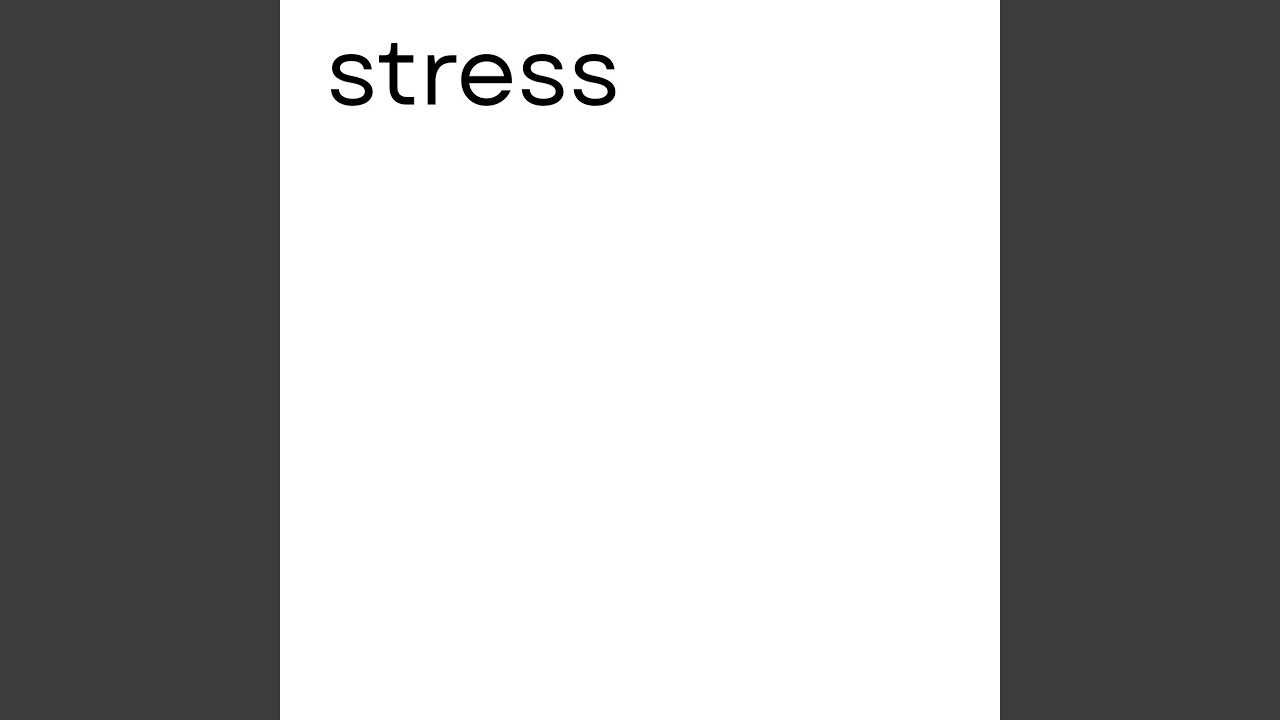 Watch Stress on YouTube Watch Stress on YouTube