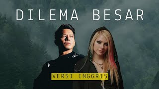 Download Lagu NOAH - Dilema Besar | VERSI INGGRIS  MP3 Download Lagu NOAH - Dilema Besar | VERSI INGGRIS  MP3