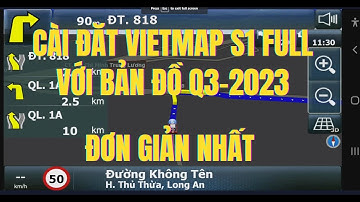 Hướng dẫn cài đặt Vietmap S1 Full - dữ liệu Q3/2023 đơn giản nhất