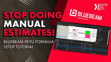 Stop Doing Manual Estimates! Bluebeam Revu Formula Setup Tutorial