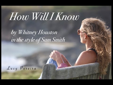 How Will I know - Whitney Houston (Sam Smith style) - Acoustic Cover