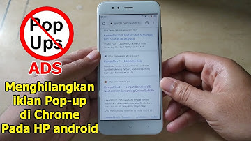 Cara Menghilangkan Iklan Pop-up di Google Chrome Pada HP Android