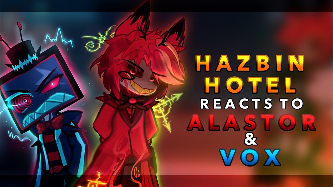 Hazbin hotel reacts to Alastor & Vox || 2x || Hazbin hotel season 2 || RoseGacha 