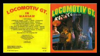 Locomotiv GT. (Live in Warsaw)- I Write a Song for You