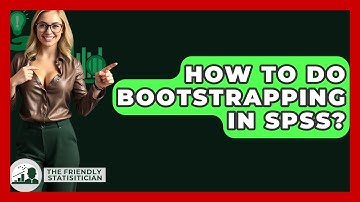 How To Do Bootstrapping In SPSS? - The Friendly Statistician
