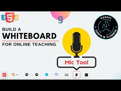 Build a Whiteboard with Mic Tool for Online Teaching | #9 | HTML, CSS & JS