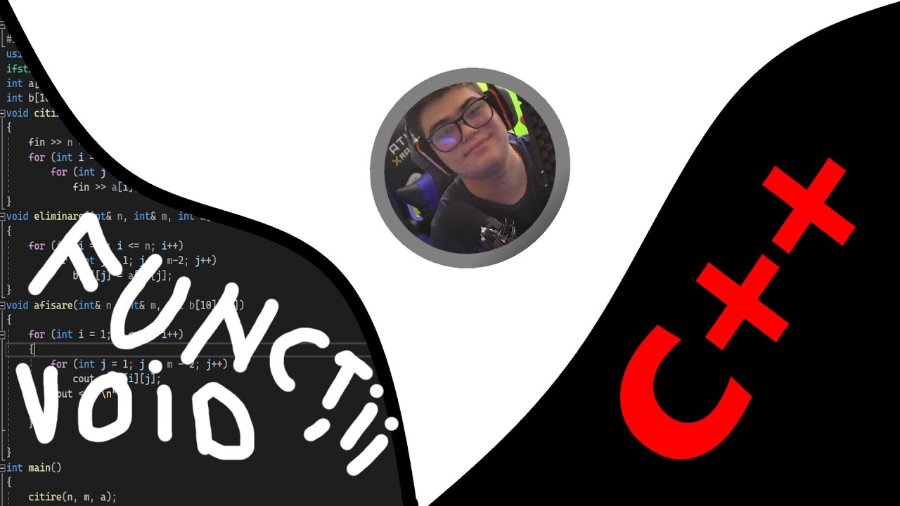 Functii de tip void in c++ (C++ pt incepatori) | EP 6 - YouTube