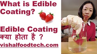 What is edible coating or edible films | Complete details | Food technology | FSSAI | FSO|GATE XE XL