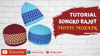 Cara Membuat Peci dari Rajutan | Motif Mozaik