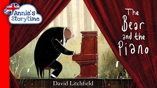 The Bear and the Piano by David Litchfield I Read Aloud I Books for kids about music