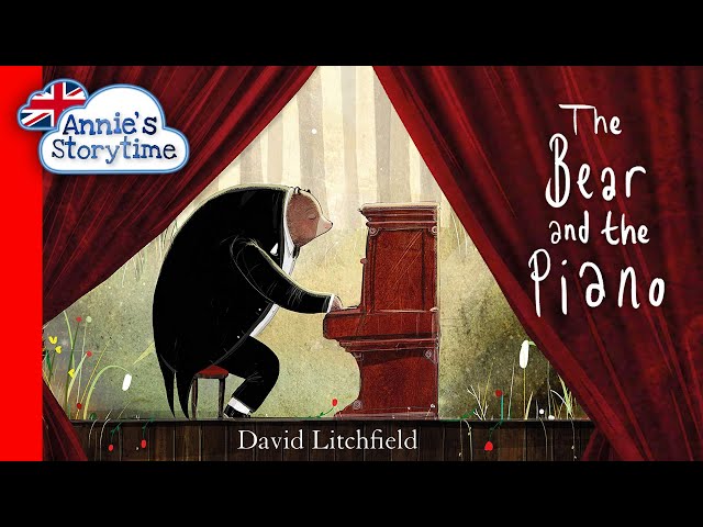 The Bear and the Piano by David Litchfield I Read Aloud I Books for kids about music class=